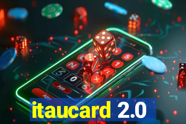 itaucard 2.0